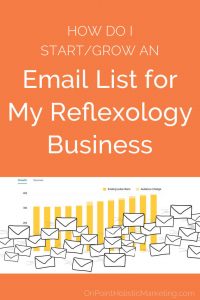 start grow email list reflexology business