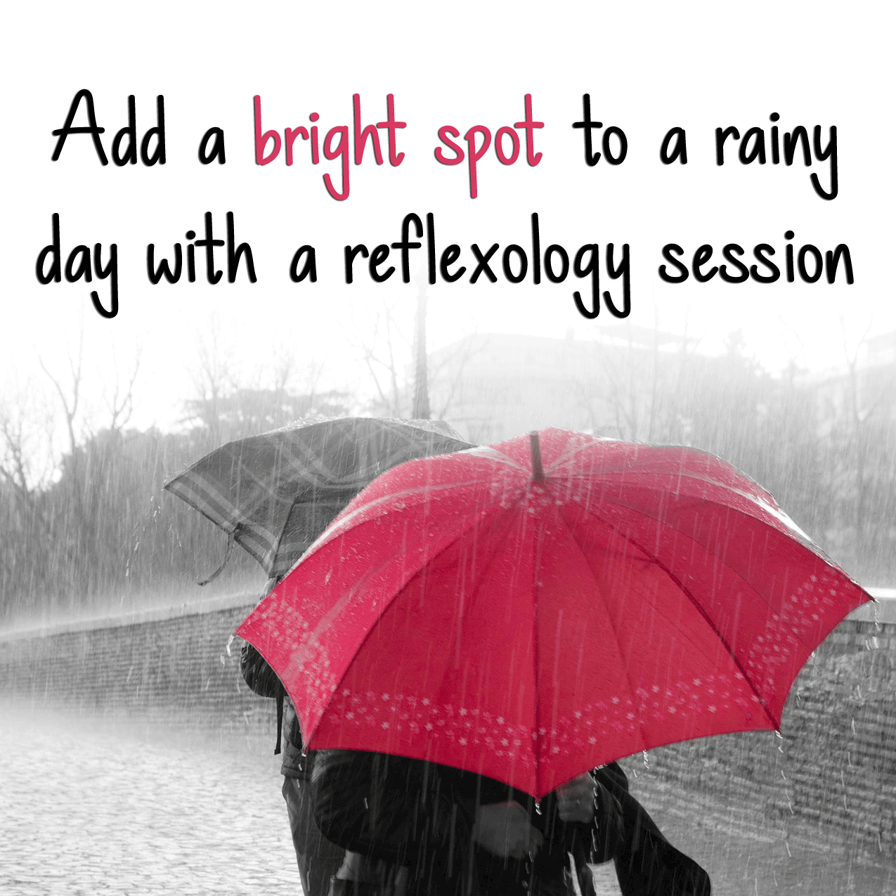 reflexology bright spot on a rainy day