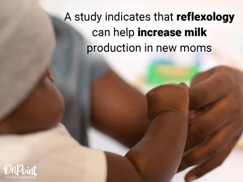 reflexology study increased milk in new moms